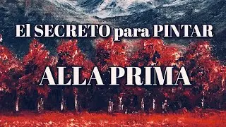 El SECRETO para pintar ALLA PRIMA (2). Pinta un cuadro cada día.