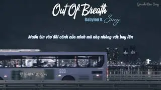 [VIETSUB] Out Of Breath | 행복해지고 싶어 - Babylon ft. Suzy