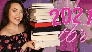 21 BOOKS I MUST READ IN 2021 | 2021 TBR ✨ series to finish and start, non-fiction and new books!