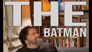 The Batman (2022) - Stayhomer Review #10