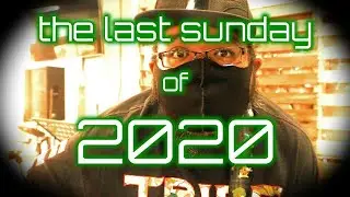 Last Sunday of 2020 | VLOG