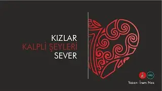 Öykü | İrem Nas - Kızlar Kalpli Şeyleri Sever