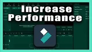 FIlmora Video: How To Increase Performance And FIX Lag In Filmora