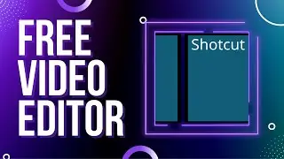 Free Video Editor - SHOTCUT