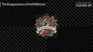 The Disappearance of Fred Wilkerson | Mountain Murders