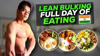🇮🇳 Full Day of Eating For Lean Bulking | Indian Bodybuilding Diet | 3000 Calories