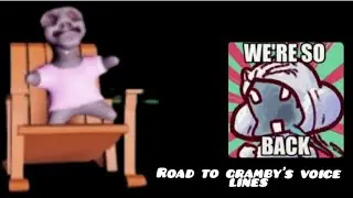 Road to gramby's: Gramby voice lines
