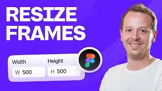 How to resize frames and elements in Figma