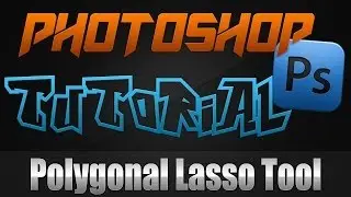 Photoshop Tutorial - Polygonal Lasso Tool