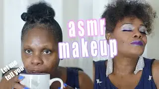 I WOULD DATE YOUNGER CAUSE I DON'T WANT NO USED UP MAN ASMR MAKEUP