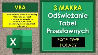 Makro do odświeżania tabel przestawnych VBA Excel