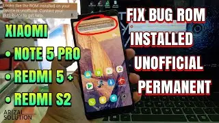 Mengatasi Bug Look Like The Rom Installed On Your Device Is Unofficial Permanent Note 5, Redmi S2