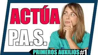 🤮 Qué son los PRIMEROS AUXILIOS y la conducta PAS 😵