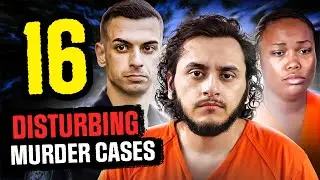 16 Murders That Will Make You Question Trust