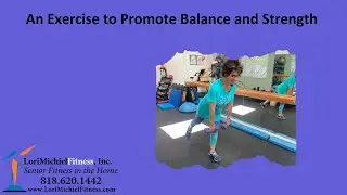 An Exercise to Promote Balance and Strength