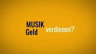 So verdienst du Geld mit deiner Musik | Extended