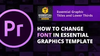 How to change font in essential graphic after effects  |  Typography Library