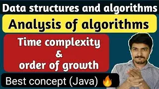 Introduction to algorithms time complexity and order of growth | data structures and algorithms