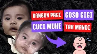 BANGUN PAGI GOSO GIGI CUCI MUKE TA MANDI 
