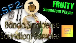FRUITY SOUNDFONT PLAYER SAMPLES | Banda Sinaloense Soundfont Pack | 2024