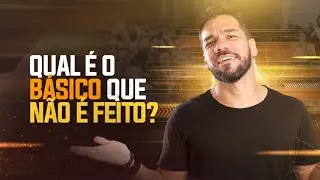 Qual é o básico que não é feito?