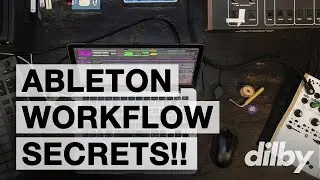 Ableton WORKFLOW HACKS... Top Secret Tips To Finish Tracks FAST!