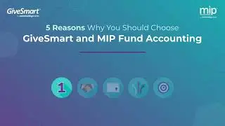 5 Reasons Why You Should Choose GiveSmart and MIP Fund Accounting