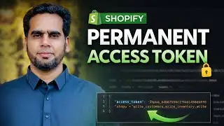 How to Generate a Permanent Access Token in Shopify Dev Dashboard