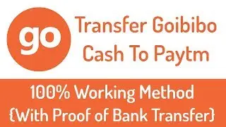 How To Transfer Goibibo Cash To Paytm or Bank Account