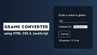 Grams Converter using HTML CSS & JavaScript