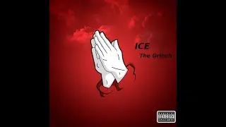 ICE- The Grinch