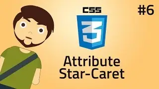 HTML & CSS Substring Matching Attribute Selector :  Star, Caret and Dolor