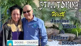 Still Toking with Justine Yildiz & Jeffrey Sitcov (Doors of Change)