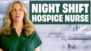 What Hospice Nurses See After Midnight