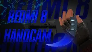 XIAOMI REDMI 8 HANDCAM | Купил Xiaomi Redmi 8 для Standoff 2