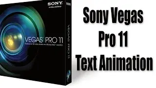 Sony Vegas Pro 11 Text Animation