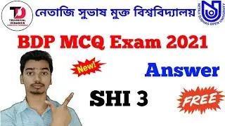 NSOU BDP SHI 3 Final Exam Answer 2021 || SHI 3 Final Exam 2021 || SHI 3 MCQ For TEE Exam