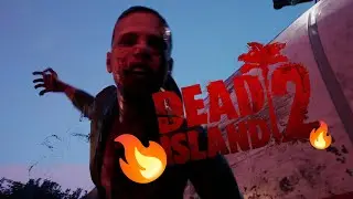 DEAD ISLAND 2 IS FIREEEE 🔥🔥🔥