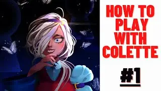 how to play with colette in brawl stars ( PART 1 )