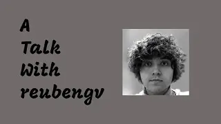 A Talk with reubengv