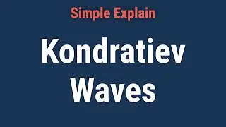 Kondratiev Wave: What it Means, How it Works