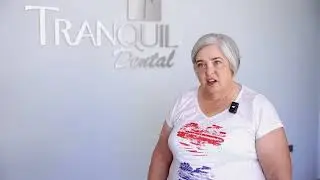 Tranquil Dental - Patient Testimonial Nancy