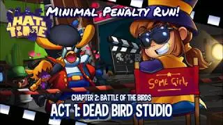 A Hat in Time - Dead Bird Studio (Minimum Penalty Run)