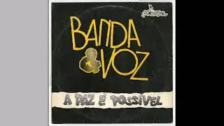 Banda e Voz   1987   A Paz é Possível   Te Amo, Jesus!