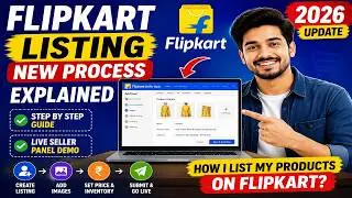 Flipkart Listing NEW Process Explained Step by Step || How I List my Products on Flipkart in 2026?