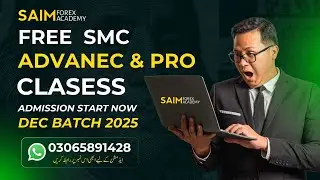 FREE SMC Advance & Pro Course with Saim FX | Smart Money Concepts Explained