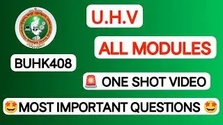 BUHK408 Universal Human Values (UHV) One Shot | Complete Course | All 5 Modules | VTU 4th Sem | Exam
