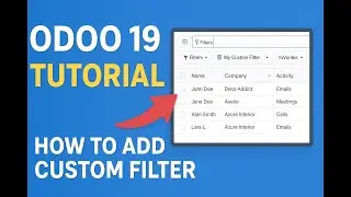 Odoo 19 Tutorial || How to Add Custom Filter in Search View || Part 15