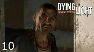 Dying Light (Ep.10) - Gazi