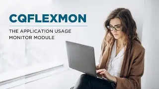 Software Licence Monitoring with CQFlexMon - The Application Usage Monitor Module
